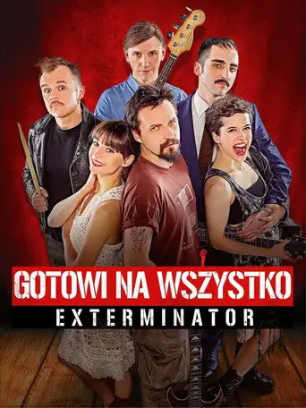 Готовы на всё. Экстерминатор