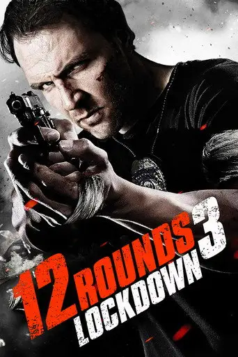 Фильм «12 раундов 3: Блокировка»