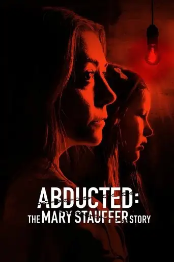 Фильм «53 Days: The Abduction of Mary Stauffer