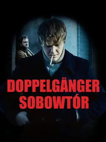Фильм «Доппельгангер. Двойник»