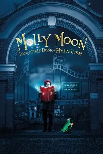 Фильм «Молли Мун и волшебная книга гипноза»