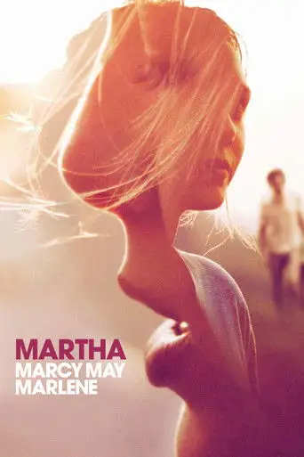Фильм «Марта, Марси Мэй, Марлен»