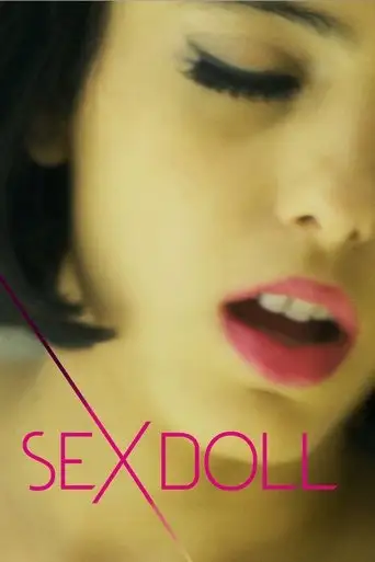 Фильм «SEX DOLL / Влюбленные одиночки»