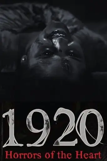 Фильм «1920: Ужасы сердца»