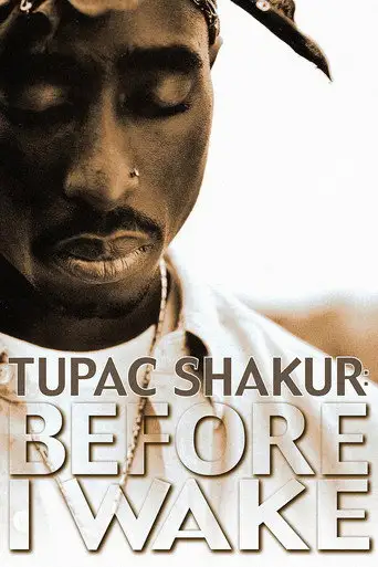 Tupac Shakur: Прежде, чем я проснусь