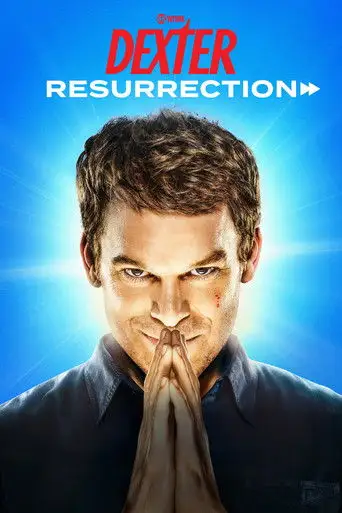 Сериал «Декстер: Воскрешение»