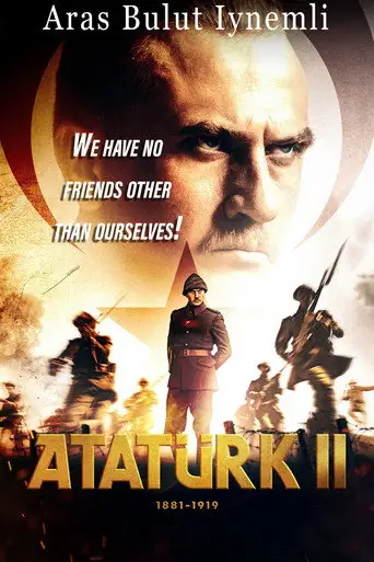 Фильм «Ататюрк 1881-1919. Часть 2»