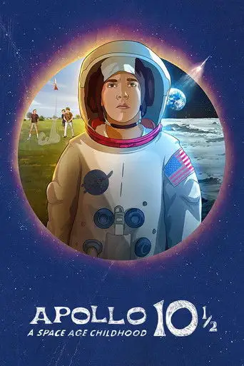 Фильм «Аполлон-10½: Приключение космического века»