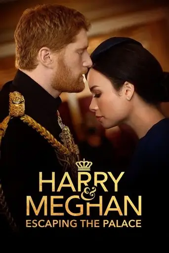 Фильм «Гарри и Меган: Побег из дворца»