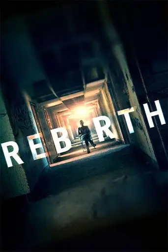 Фильм «Перерождение»