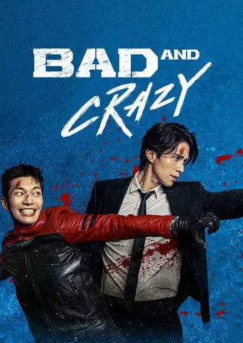 Сериал «Плохой и сумасшедший»