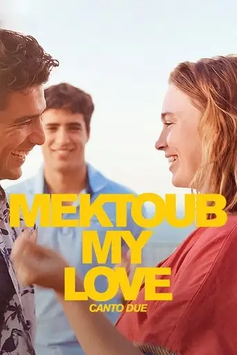 Мектуб, моя любовь: Песнь вторая