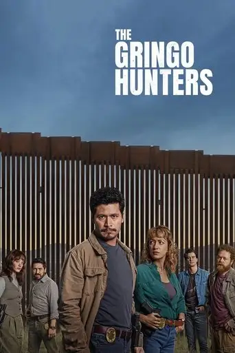 Сериал «Охотники на гринго»