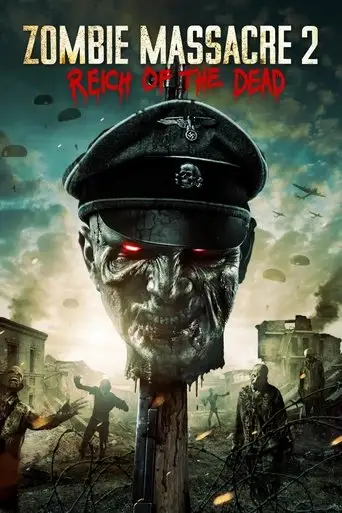 Фильм «Резня зомби 2: Рейх мёртвых»